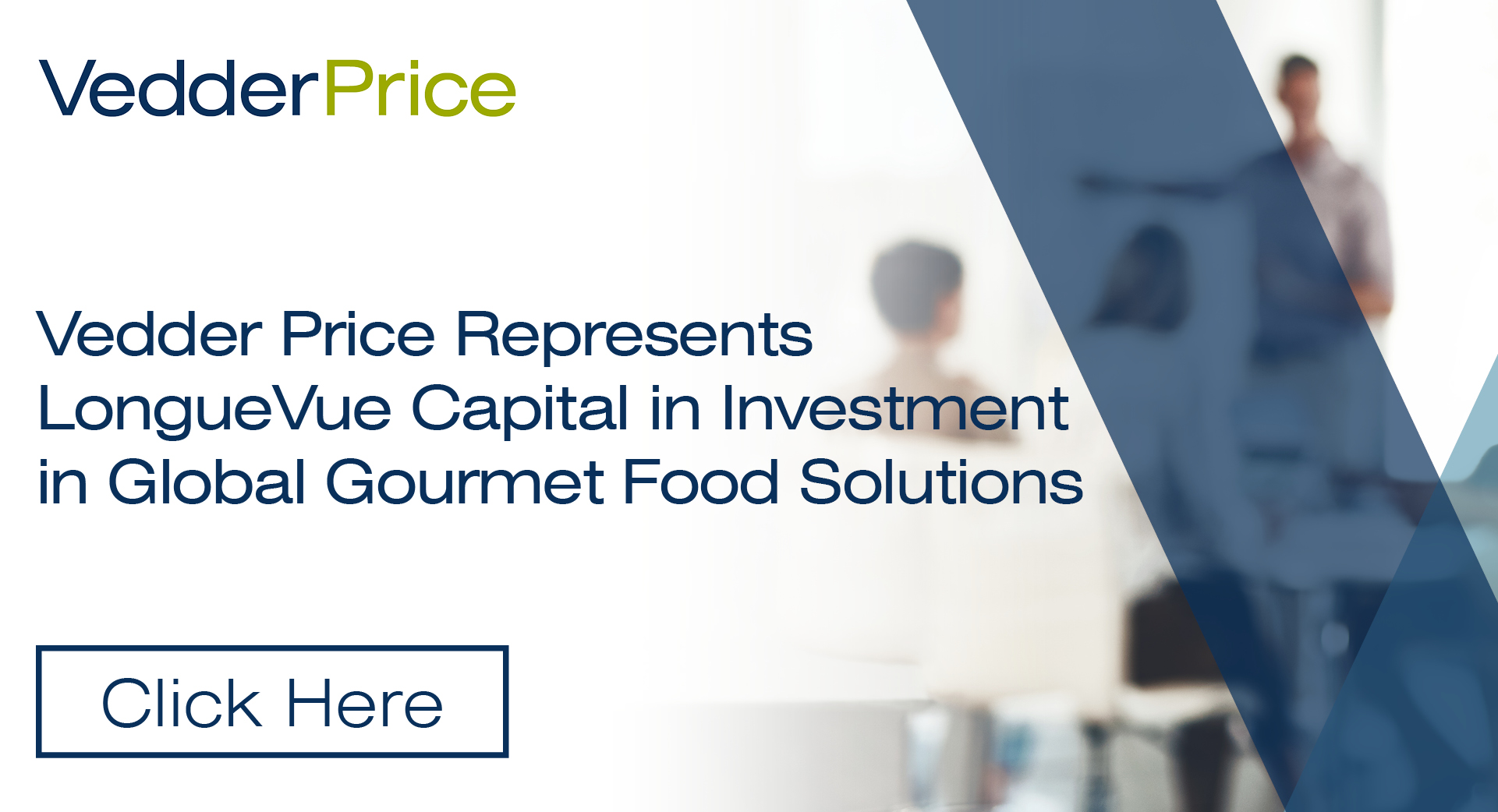 Vedder Price Represents LongueVue Capital in Investment in Global