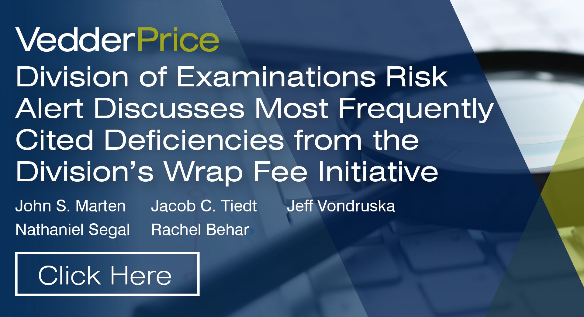 Division of Examinations Risk Alert Identifies Common Deficient